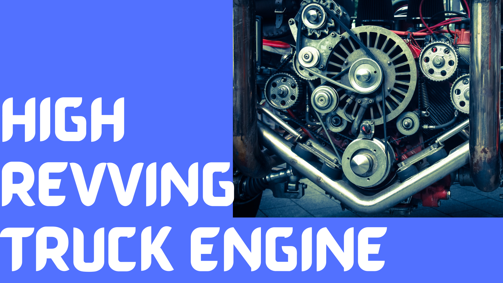 Benefits of a High Revving Truck Engine